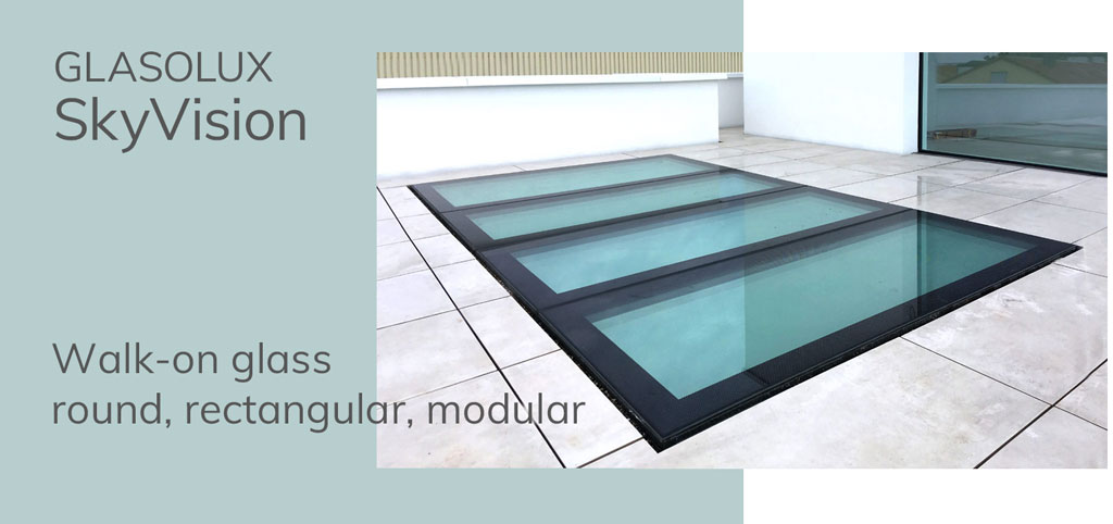 GLASOLUX SkyVision: Walk-on glass - round, rectangular and modular
